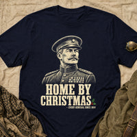 Load image into Gallery viewer, Home By Christmas - Funny Military Christmas Veteran Shirt in Navy, props flat