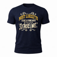 Load image into Gallery viewer, Most Likely To Start A Story - Funny Veteran Tee in Navy, ghost front
