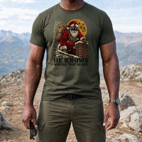Load image into Gallery viewer, He Knows Where You Sleep - Funny Tactical Santa Christmas Shirt in Military Green, man, no face